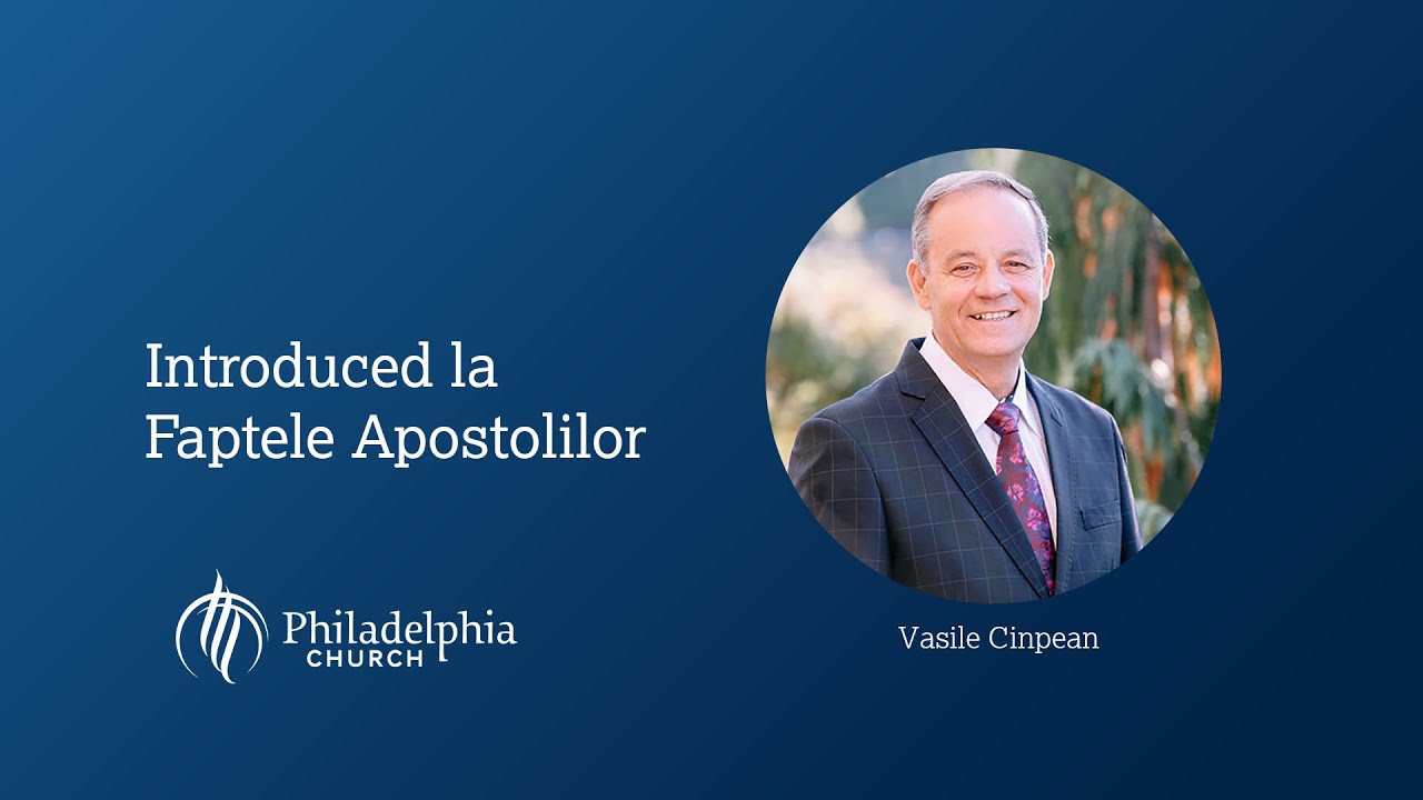 Introduced la Faptele Apostolilor - YouTube