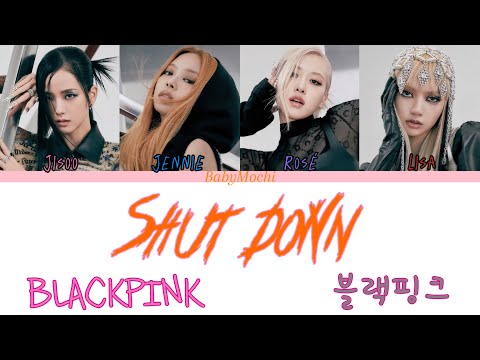 Blackpink Shut Down Colour Coded Lyrics