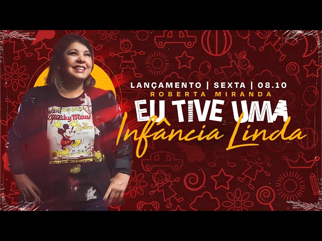 Roberta Miranda - Eu Tive uma Infancia Linda