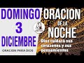 ⭐️ Oración de la Noche Domingo 3 Diciembre 2023