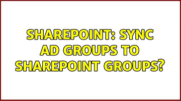 Sharepoint: Sync AD Groups to Sharepoint Groups? (2 Solutions!!)