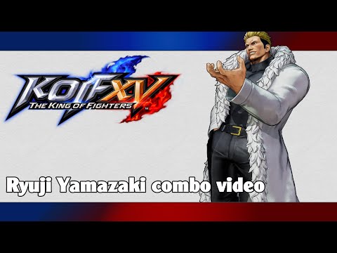 KoF XV: Ryuji Yamazaki combo video (season 2)