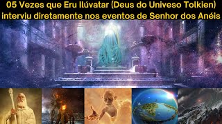 Senhor dos Anéis: 05 Vezes que Eru Ilúvatar (Deus do Universo Tolkien) interviu diretamente