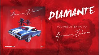 Diamante & Lit - American Dream (Official Audio)