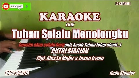 Putri Siagian||Tuhan Selalu Menolongku - KARAOKE HD
