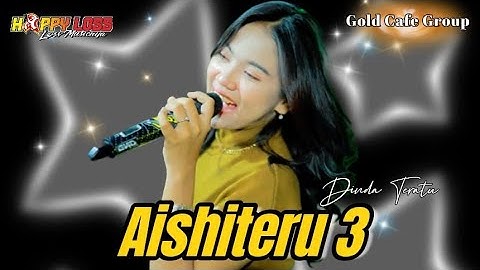 HAPPY LOSS - AISHITERU 3 - DINDA TERATU - BIRTHDAY PARTY 13TH ALVIAN GIGIH PRAYOGA - GOLD CAFE GROUP
