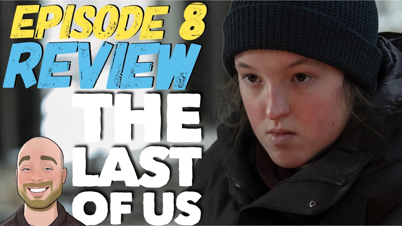The Last of Us: Episode 8 Review