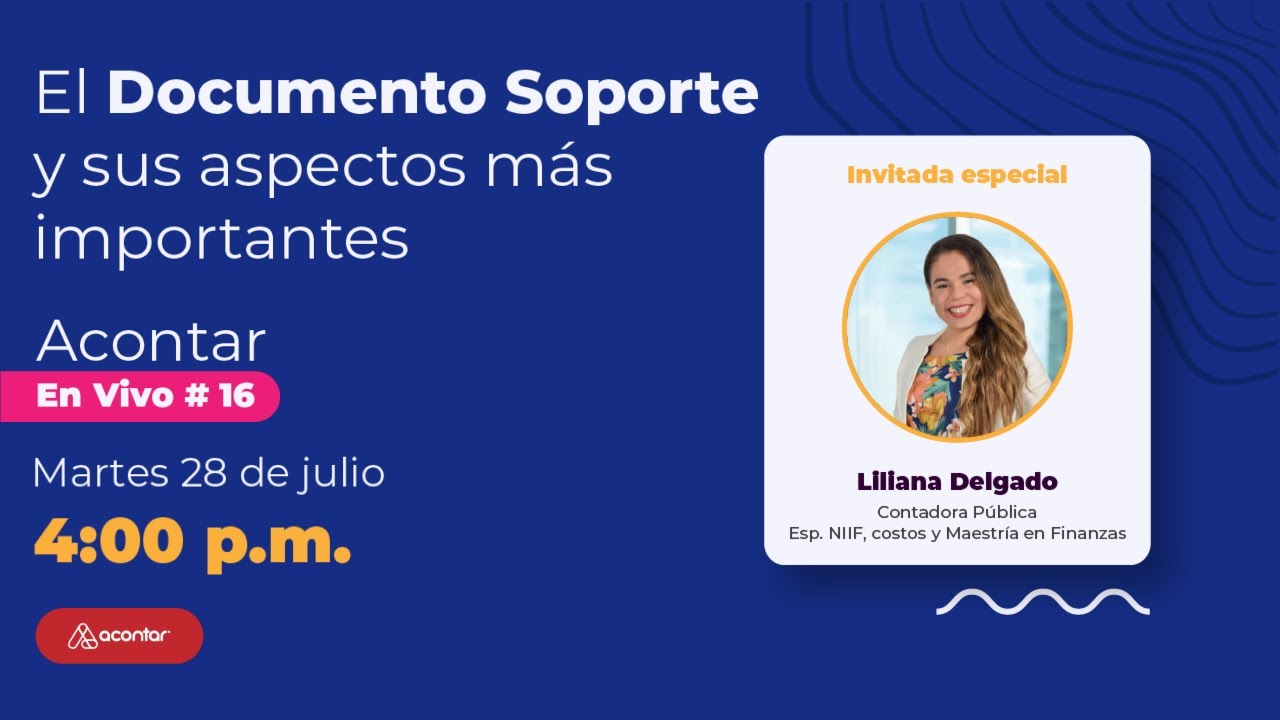 El Documento Soporte y sus aspectos más importantes | Acontar En Vivo ...