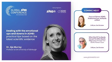 Dealing with the emotional ups and downs in ADHD with Dr Aja Murray l Global ADHD Conference 2025