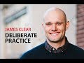 Deliberate Practice with Author & Speaker James Clear