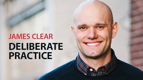 Deliberate Practice with Author & Speaker James Clear