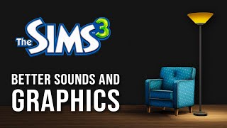 Use These Sims 3 Mods For Better Graphics (and Sounds)