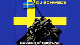 Dj Schwede - Soldier Of Fortune (Alex K Mix)