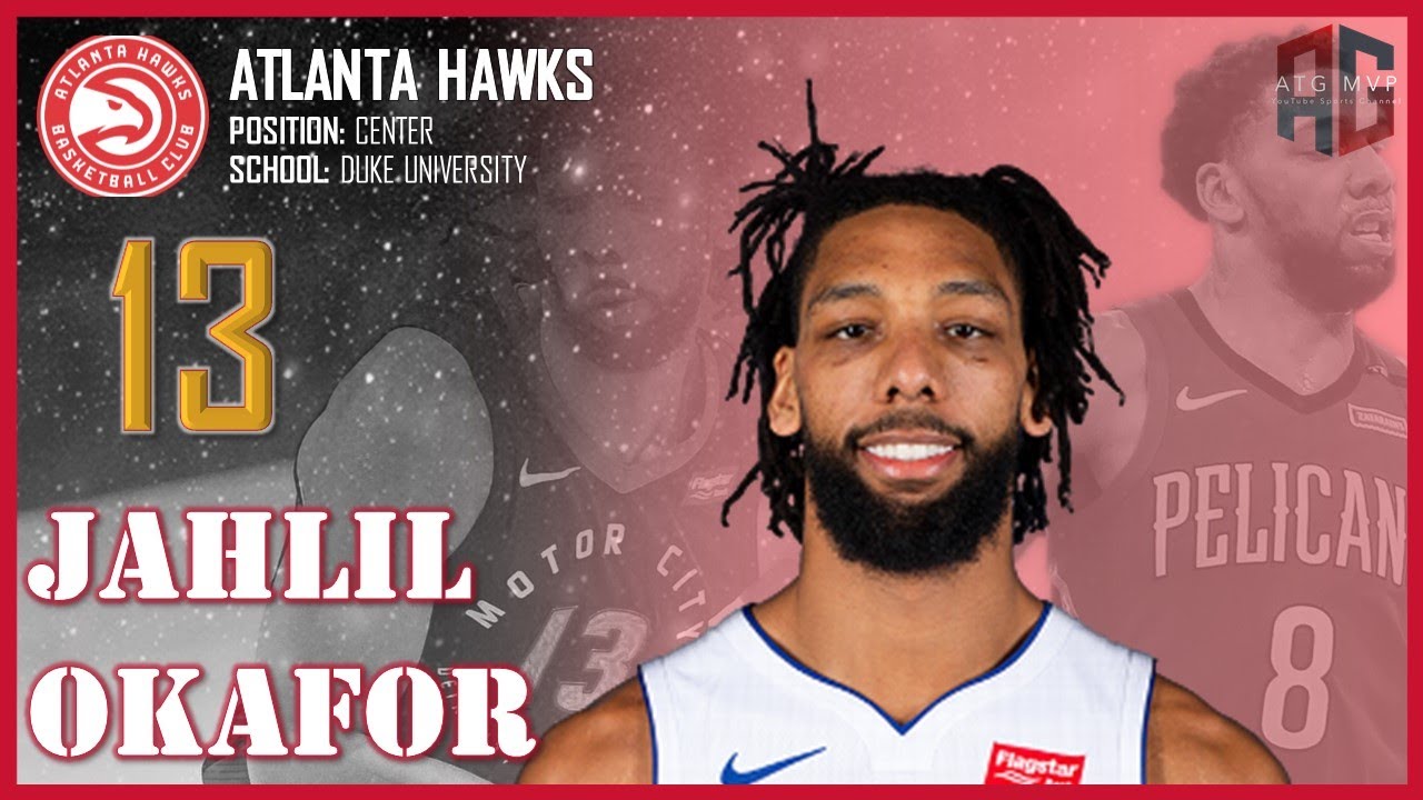 ATLANTA HAWKS: Jahlil Okafor ᴴᴰ
