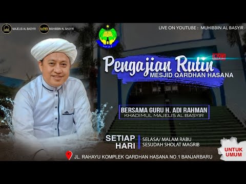 Live Pengajian Rutin Bersama Guru H.Adi Rahman Mesjid Qardhan Hasana