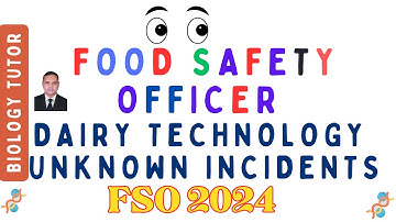 | DAIRY TECHNOLOGY MCQS AND INCIDENTS|  | FOOD SAFETY OFFICER 2024 | #fso #foodsafetyofficer