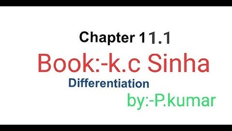 Class 12th Differentiation K.C Sinha 11.1) solution