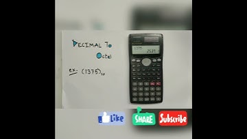 Decimal To Octal Conversion Using Calculator {fx-991MS}