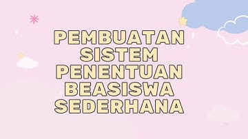 Sistem Penentuan Beasiswa Sederhana dengan Program Python