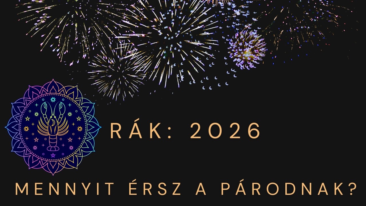 Rák: 2026 –  Mennyit érsz a párodnak? 🔮 | Mit hoz a szerelemben?