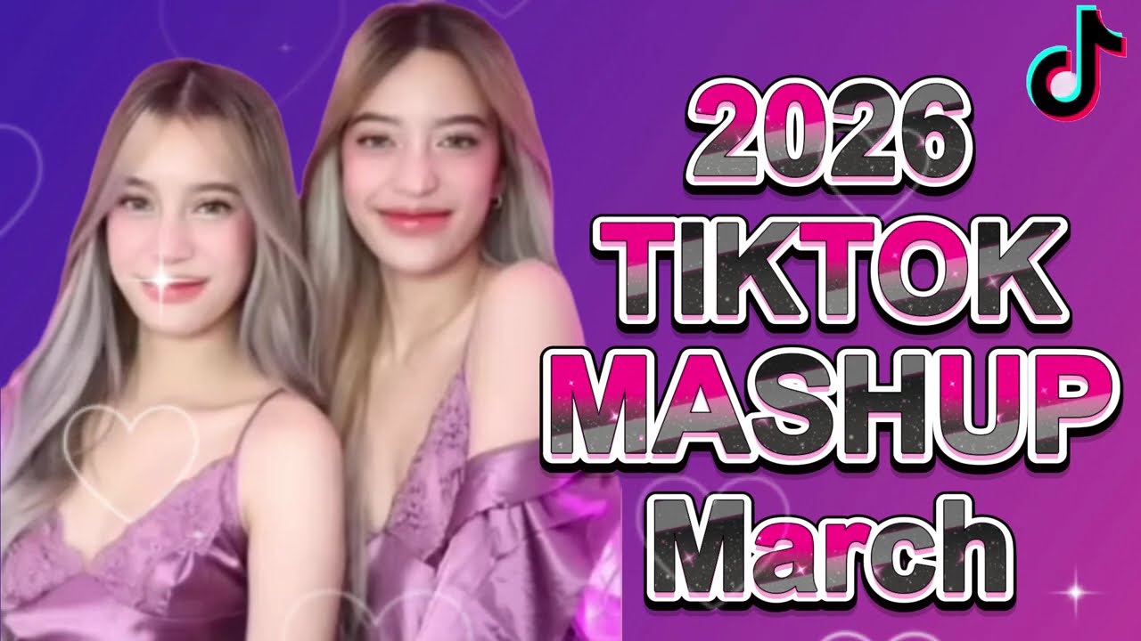 TIKTOK MASHUP VIRAL March 2026 PHILIPPINES