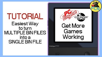 Turn Multiple BIN FILES into a SINGLE BIN FILE - PC-Engine CD Analogue Pocket TUTORIAL