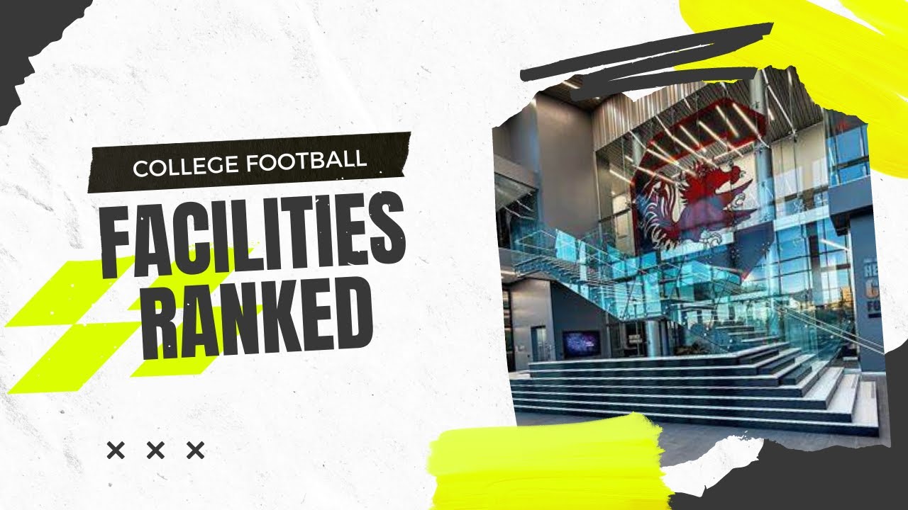 College Football's 25 BEST FACILITIES RANKED In 2022 | South Carolina Football Ranked