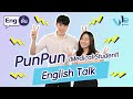 Punpun Speaking English | Eng ลั่น [by We Mahidol]
