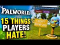 15 Things Players HATE While Playing Palworld