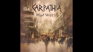 Carpathia - Mad World (Tears for Fears/Gary Jules Metal Cover)