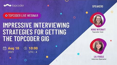 Impressive Interviewing Strategies for Getting the Topcoder Gig