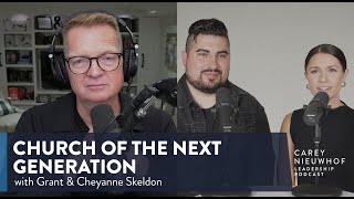 The Church of the Next Generation & the Discipleship Crisis | Grant and Cheyanne Skeldon