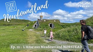 Newfoundland RV trip - L'Anse Aux Meadows and NORTSTEAD