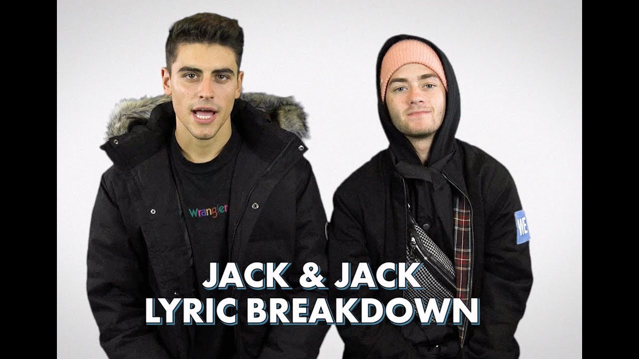 Jack & Jack Lyric Breakdown YouTube