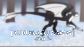 [AURORA-RUNAWAY] map part 5