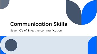 Seven C’s Explained | Principle of effective communication #communicationskills