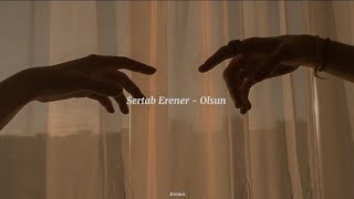 Sertab Erener - Olsun (Sözleri) Resimi