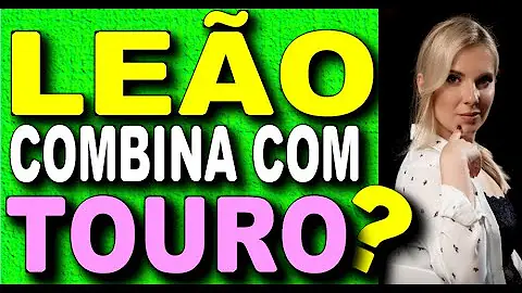 Como um Leão pode conquistar um Touro?