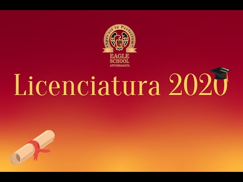 Licenciatura Eagle School - IV Medio "B" Generación 2020