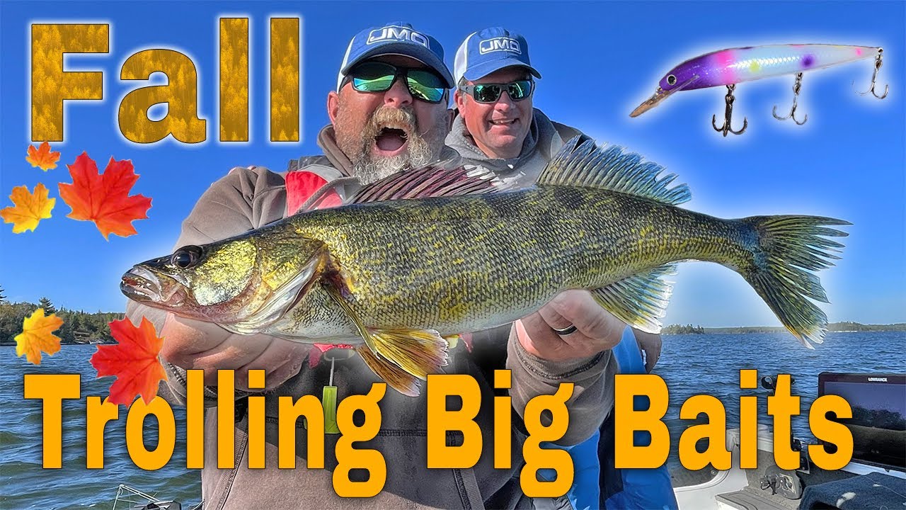 Big Baits for Fall Walleye 