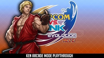 CAPCOM VS SNK EVOLUTION REV 2 KEN ARCADE MODE PLAYTHROUGH