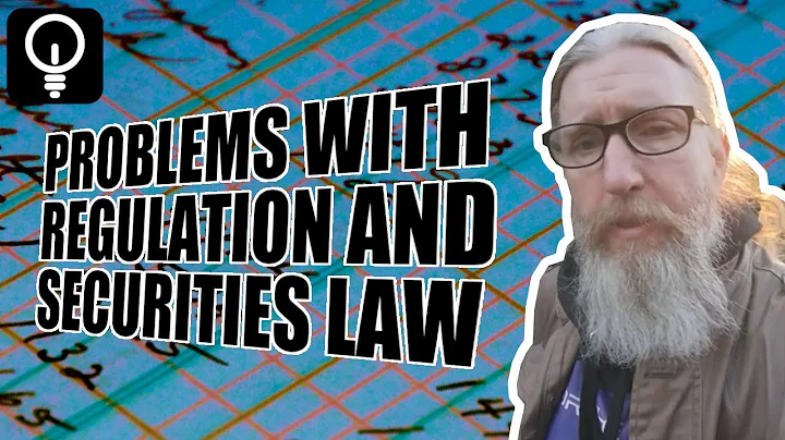 Problems with Regulation and Securities Law