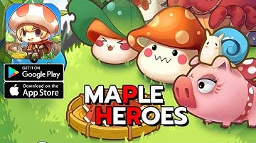 MapleHeroes - Idle Adventure Gameplay Android IOS
