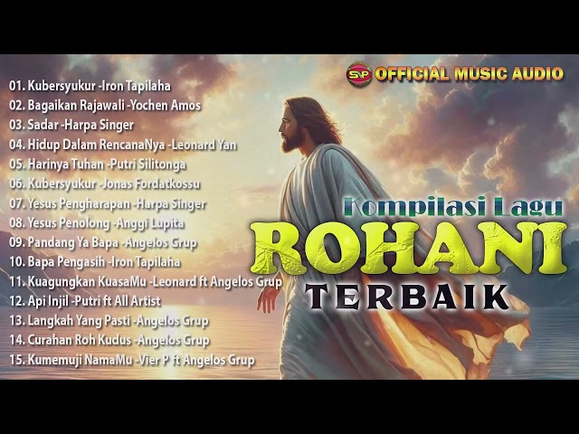 Album Lagu Rohani Terbaik Kubersyukur I Lagu Rohani Terbaru I Pop Rohani  (Official Music Audio) class=