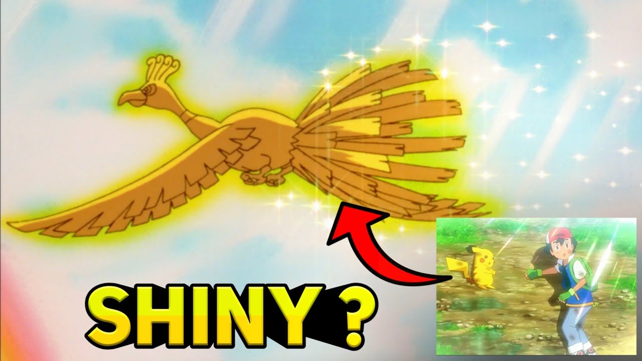 Ash finally got the shiny Ho-oh from first episode : r