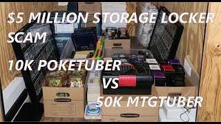 $5,000,000 MTG Storage Locker SCAM - 10K PokeTuber Vs 50K MtgTuber