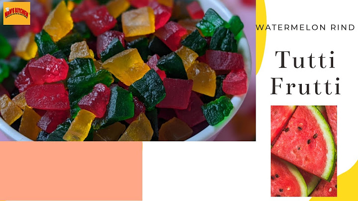 Homemade Tutti Frutti from WaterMelon Rind | DIY fruit Candy