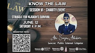 Know The Law Session-Vi Struggle For Nijgadhs Survival By Adv Sanjay Adhikari