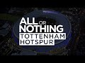 COMING SOON | ALL OR NOTHING: TOTTENHAM HOTSPUR