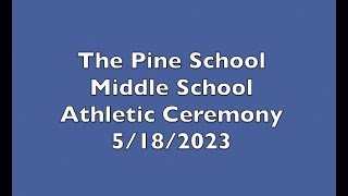 The Pine School Middle School Athletic Ceremony, 5/23